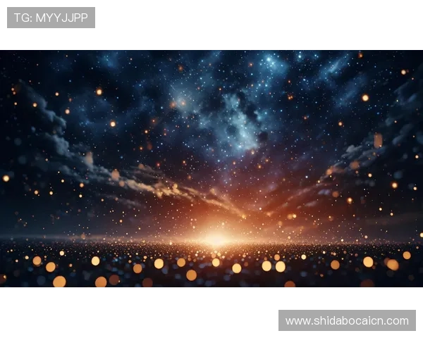 星空娱乐棋牌带你领略夜空下的精彩对战体验,享受极致休闲娱乐新玩法 星空娱乐棋牌带你领略夜空下的精彩对战体验,享受极致休闲娱乐新玩法